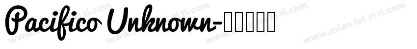 Pacifico Unknown字体转换